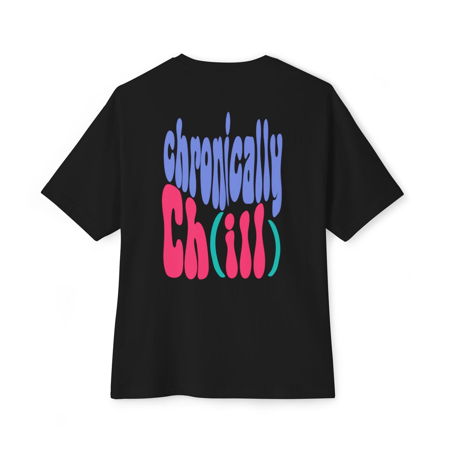 Ch(ill) Oversized Tee
