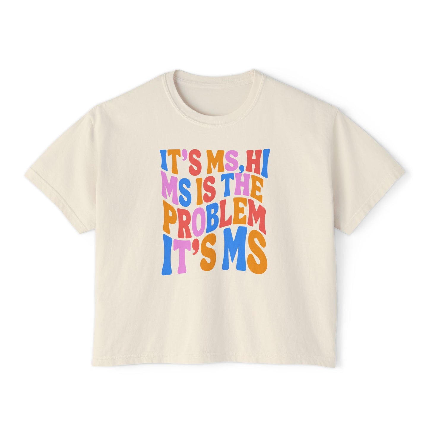 It’s MS Women’s Boxy Tee