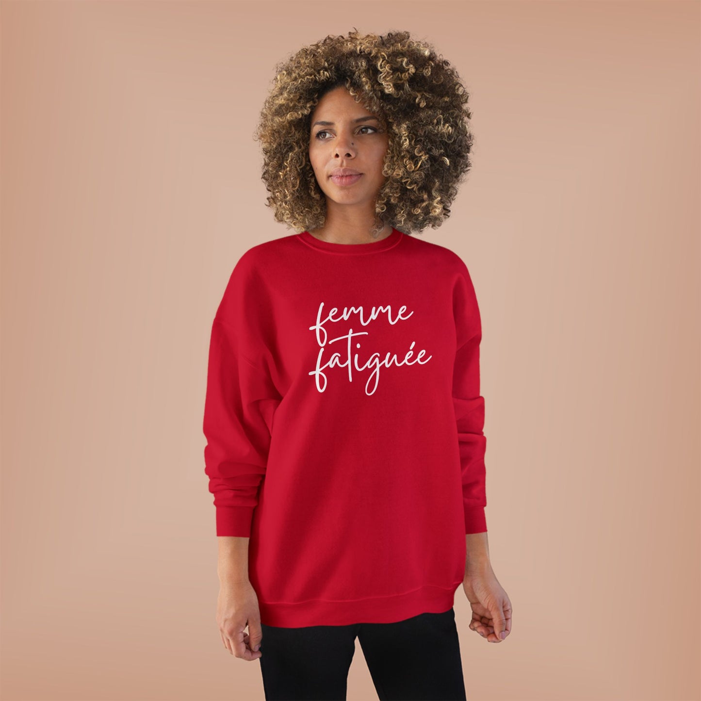 “Tired Woman” EcoSmart® Crewneck