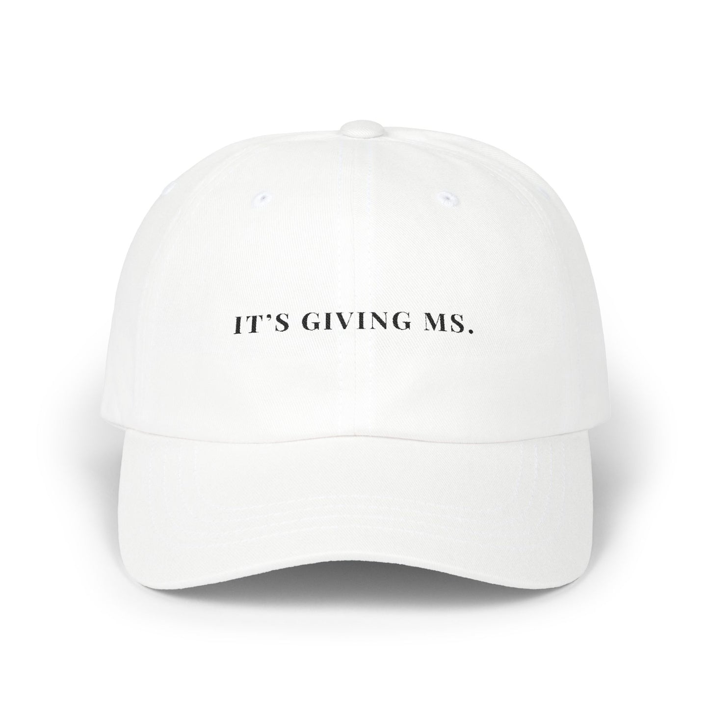 It’s Giving MS Embroidered Dad Cap