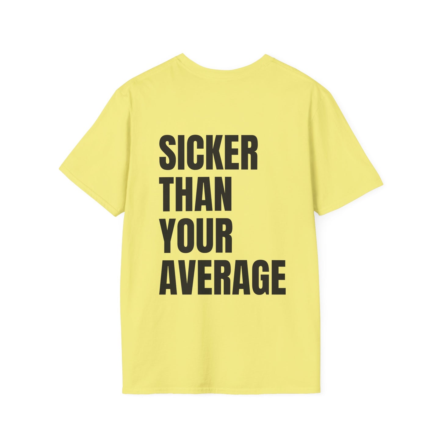 Sicker Than Your Average Tee
