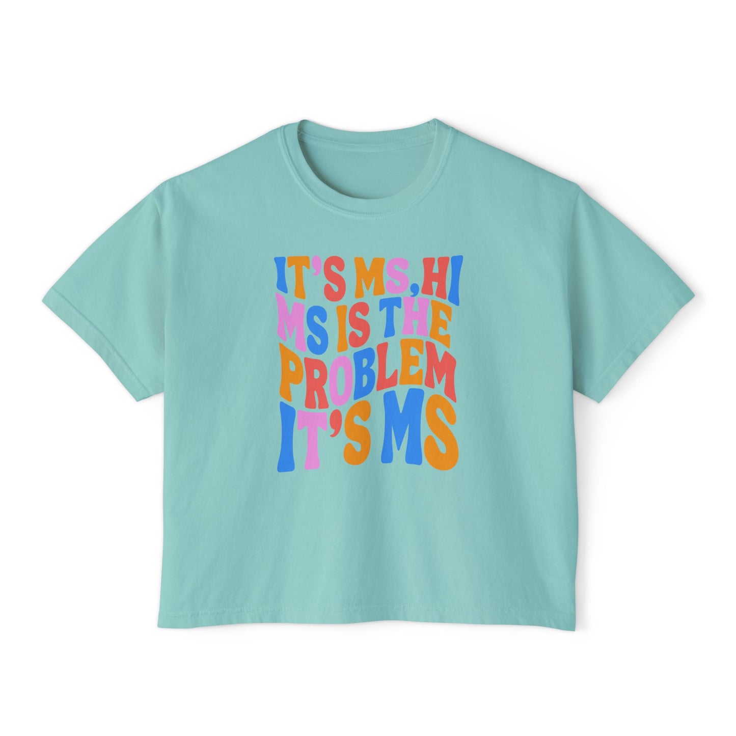 It’s MS Women’s Boxy Tee
