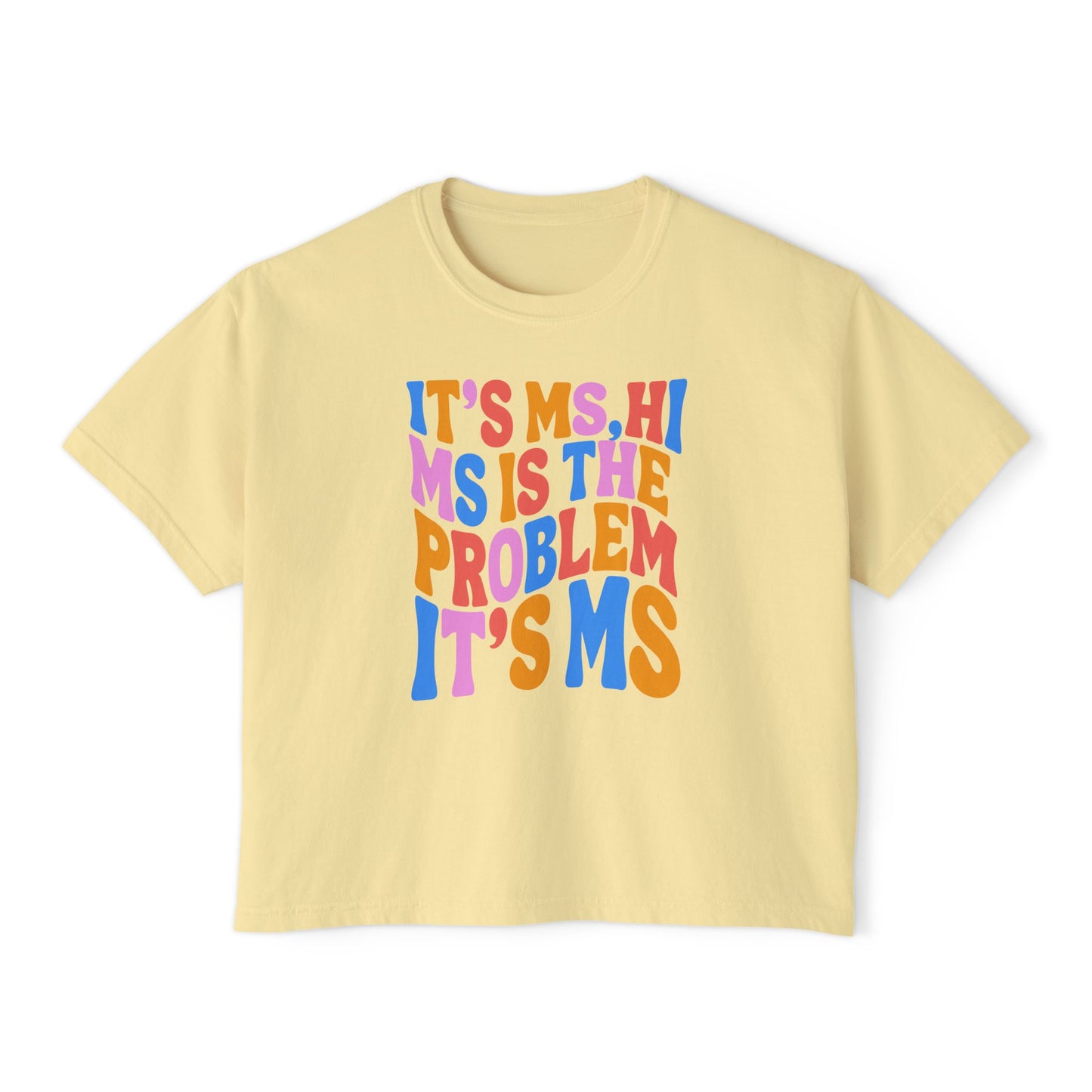It’s MS Women’s Boxy Tee