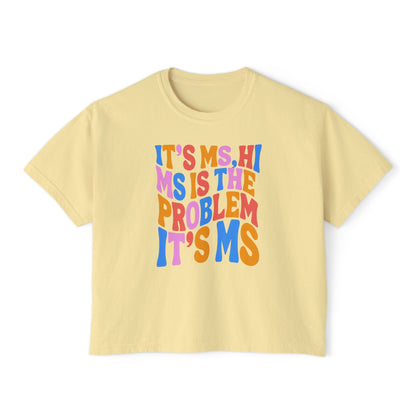 It’s MS Women’s Boxy Tee