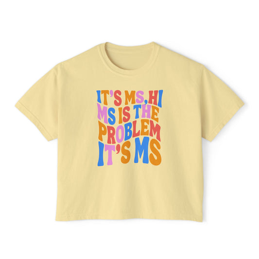 It’s MS Women’s Boxy Tee