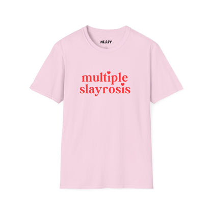 Multiple Slayrosis Tee
