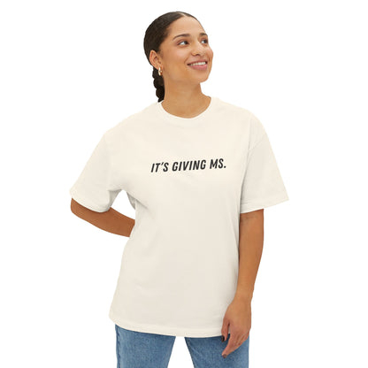 It’s Giving MS Oversized Tee