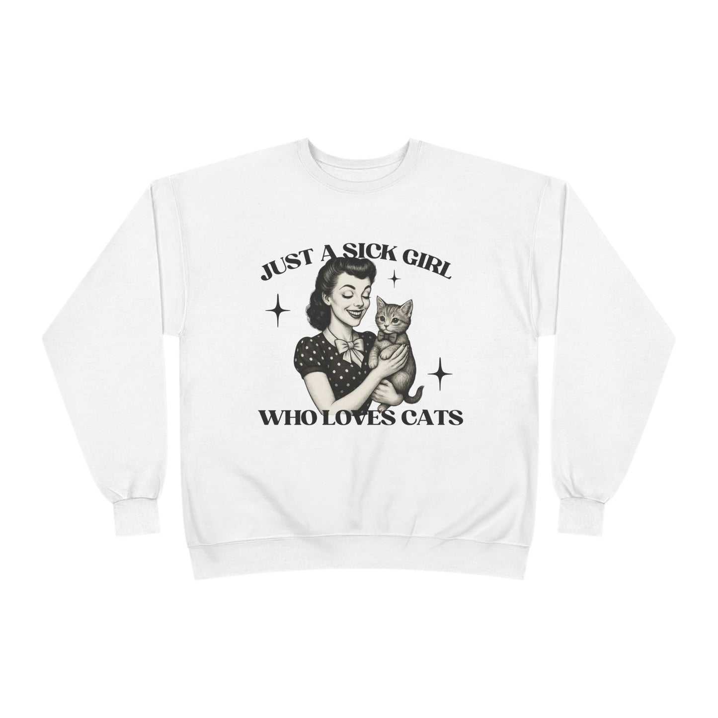 Sick Girls Love Cats EcoSmart® Crewneck