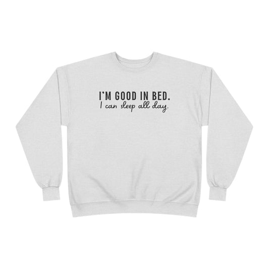 Good in Bed EcoSmart® Crewneck