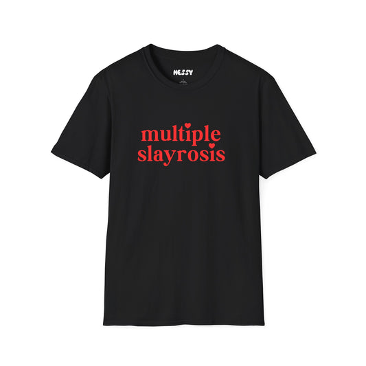 Multiple Slayrosis Tee