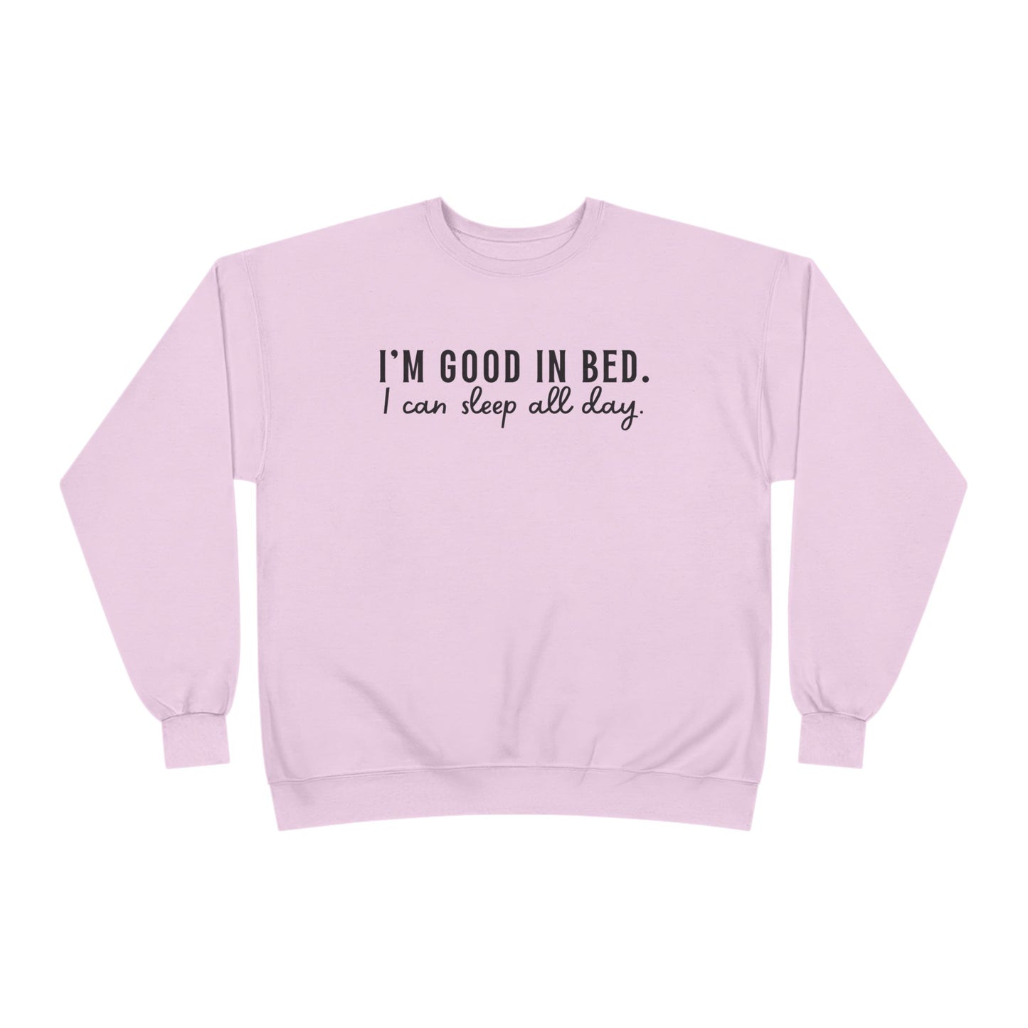 Good in Bed EcoSmart® Crewneck