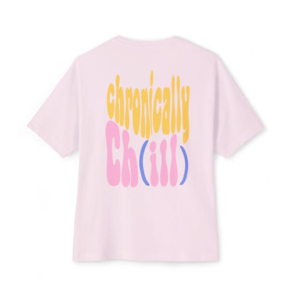 Ch(ill) Oversized Tee