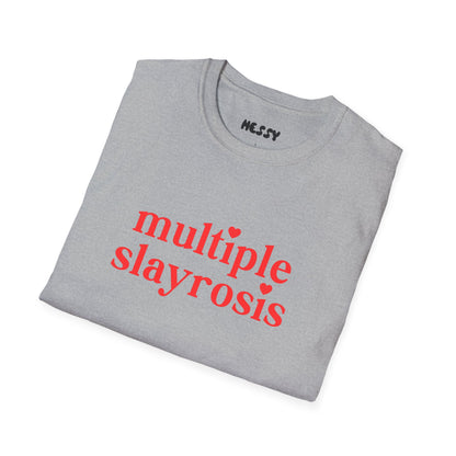 Multiple Slayrosis Tee
