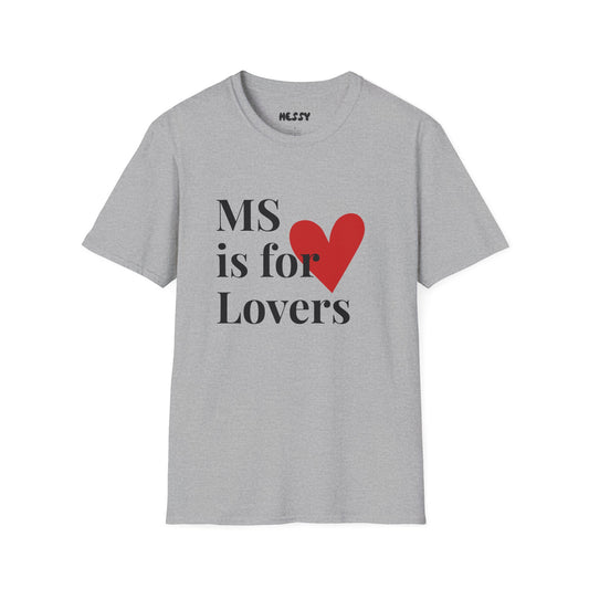 MS is for Lovers Tee