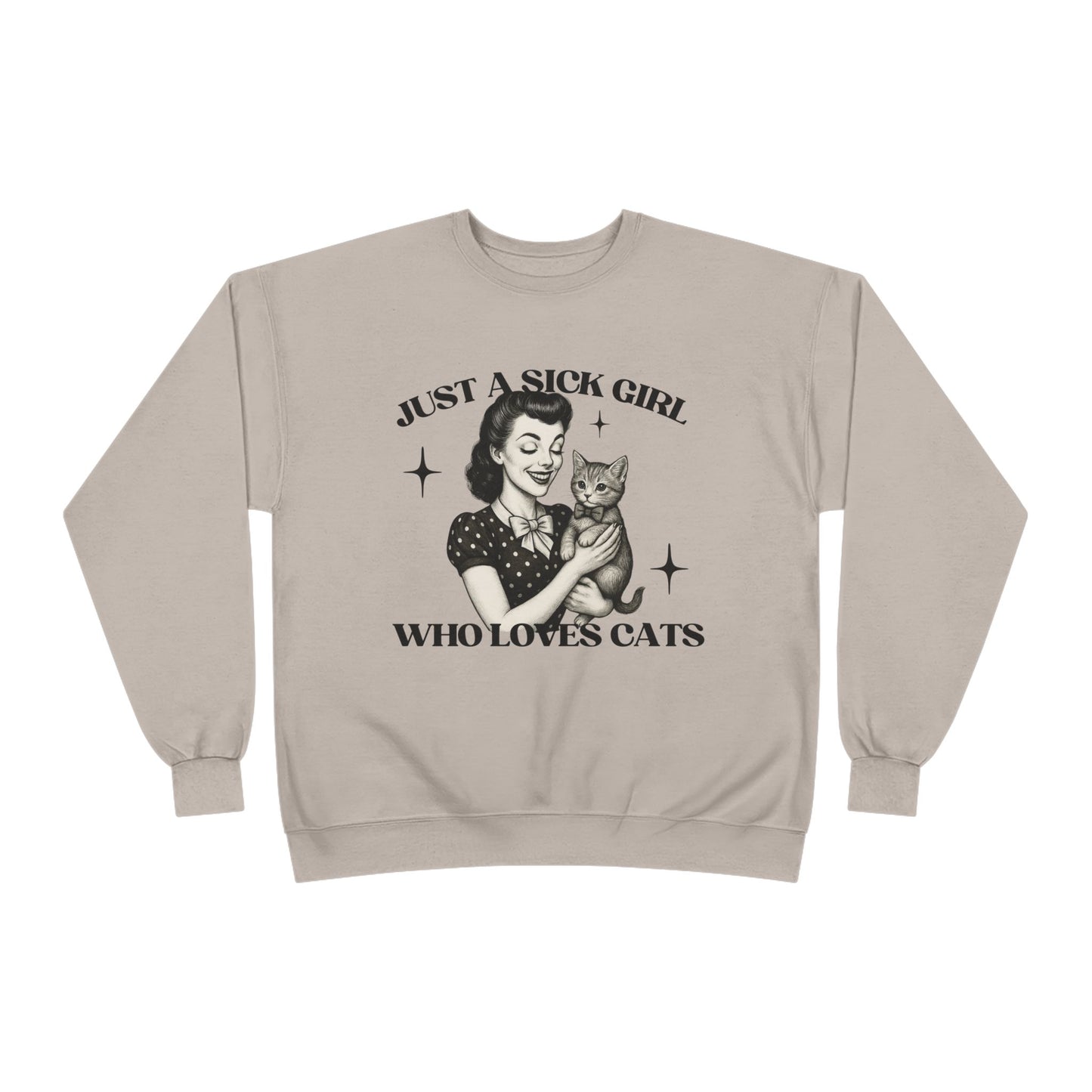 Sick Girls Love Cats EcoSmart® Crewneck