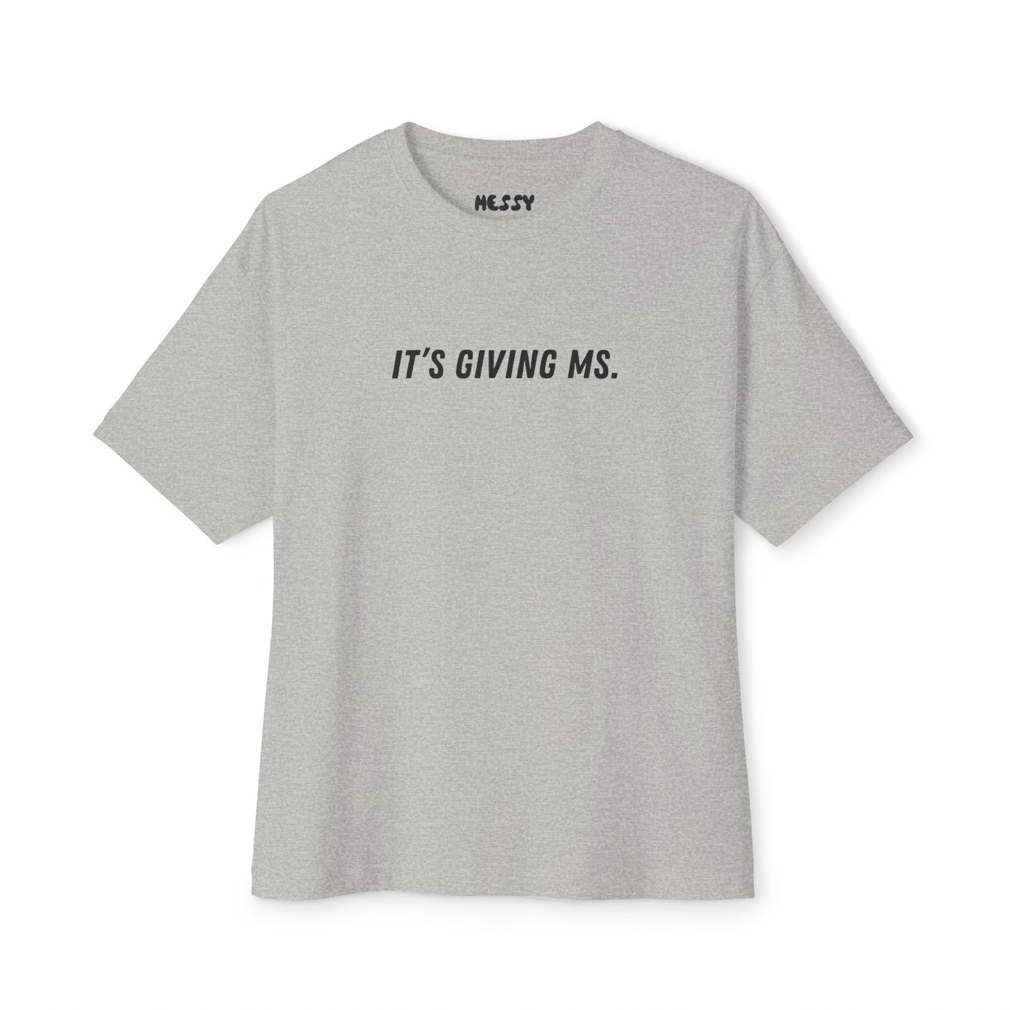 It’s Giving MS Oversized Tee