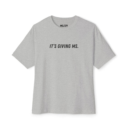 It’s Giving MS Oversized Tee