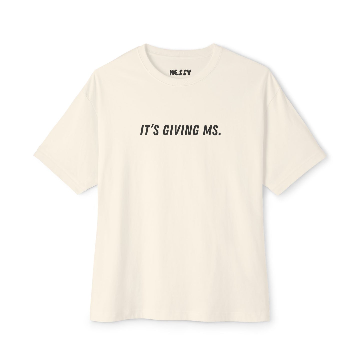 It’s Giving MS Oversized Tee