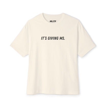 It’s Giving MS Oversized Tee