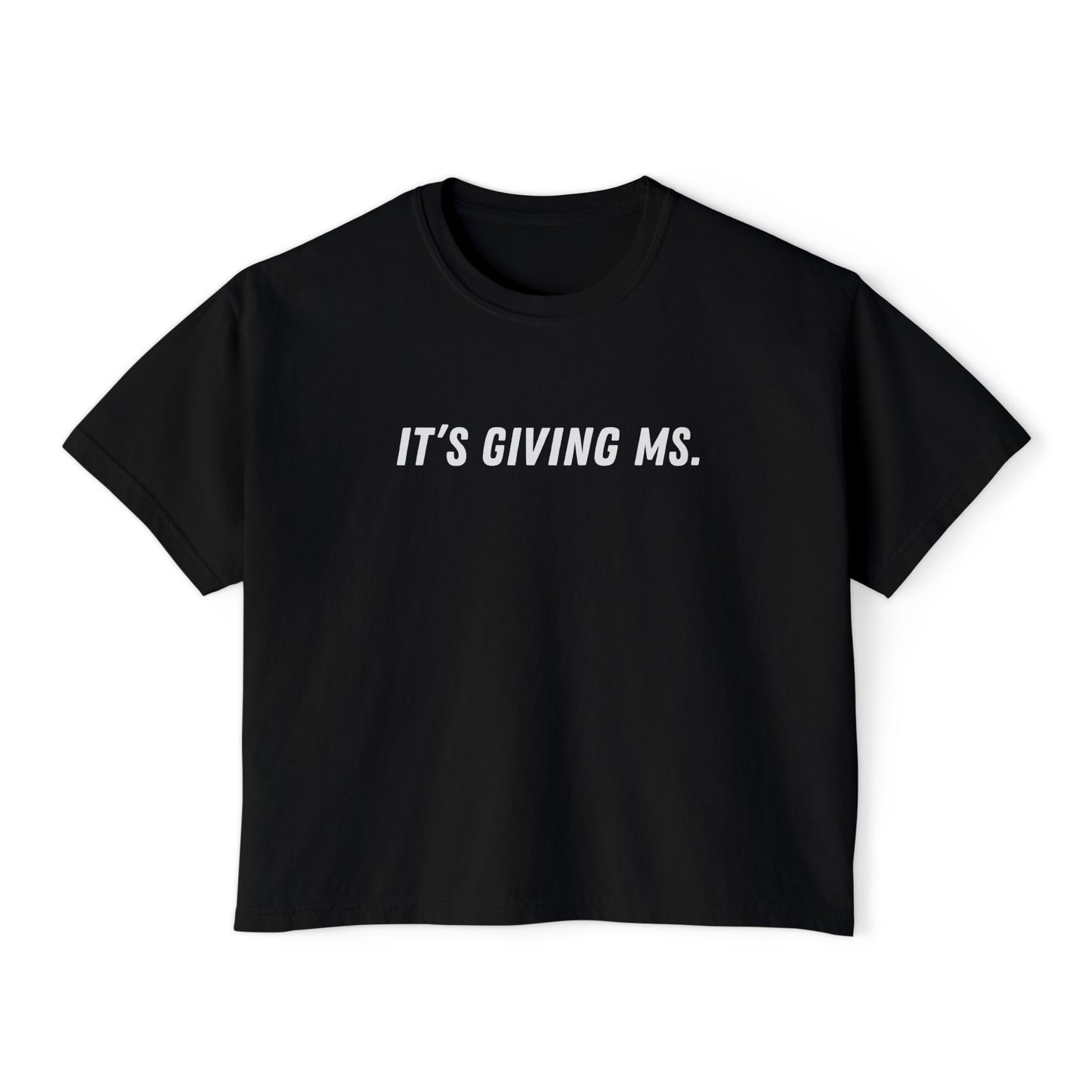 It’s Giving MS Women’s Boxy Tee