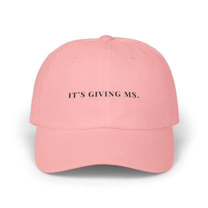 It’s Giving MS Embroidered Dad Cap