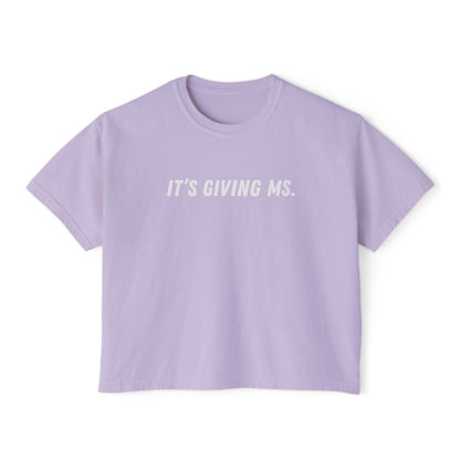 It’s Giving MS Women’s Boxy Tee