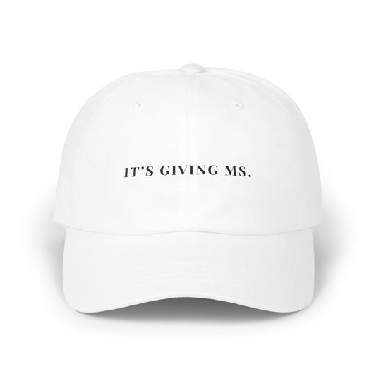 It’s Giving MS Embroidered Dad Cap