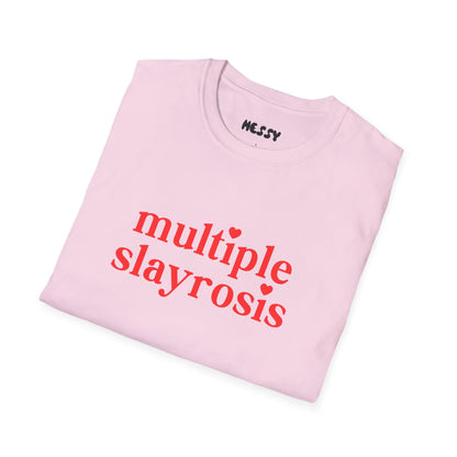 Multiple Slayrosis Tee
