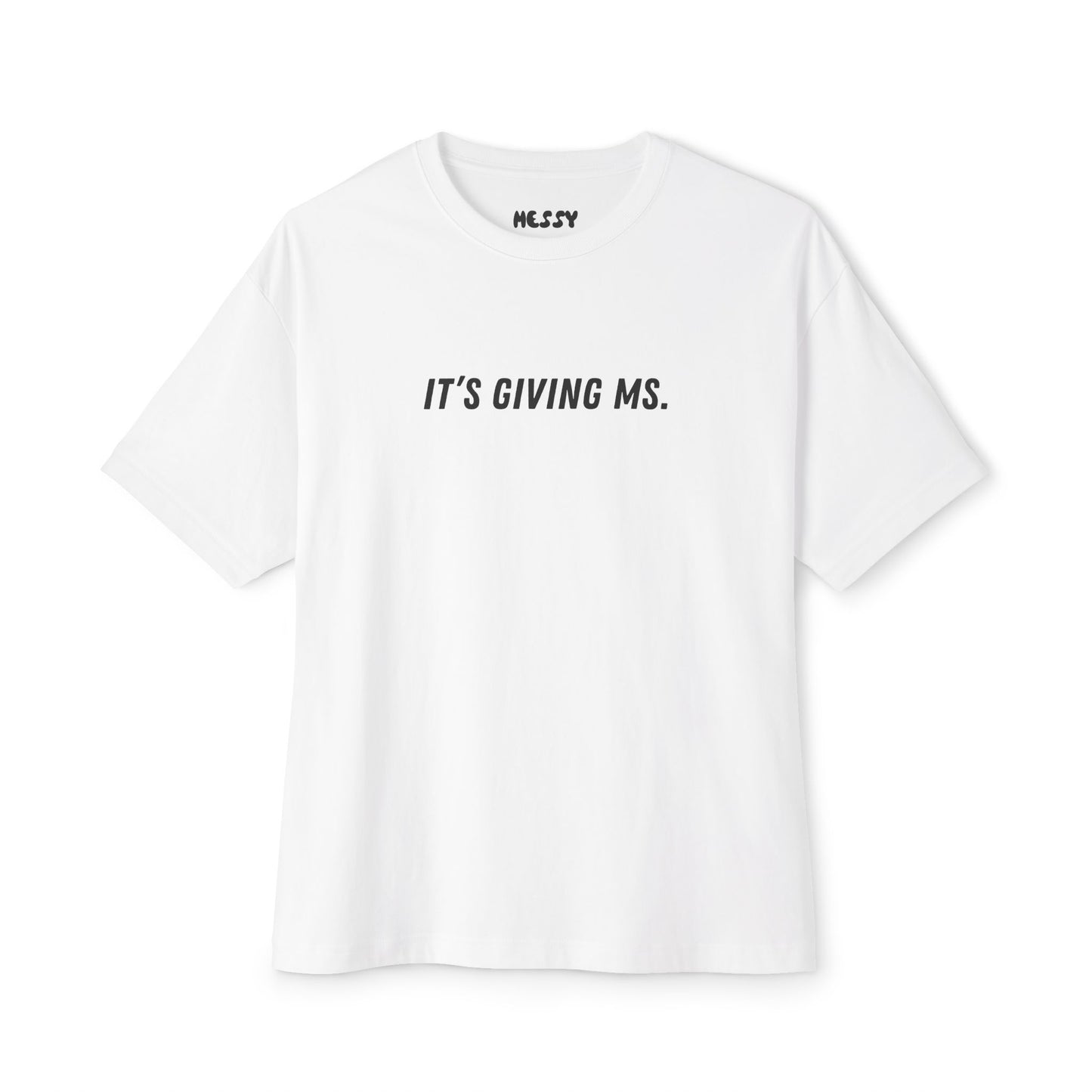 It’s Giving MS Oversized Tee