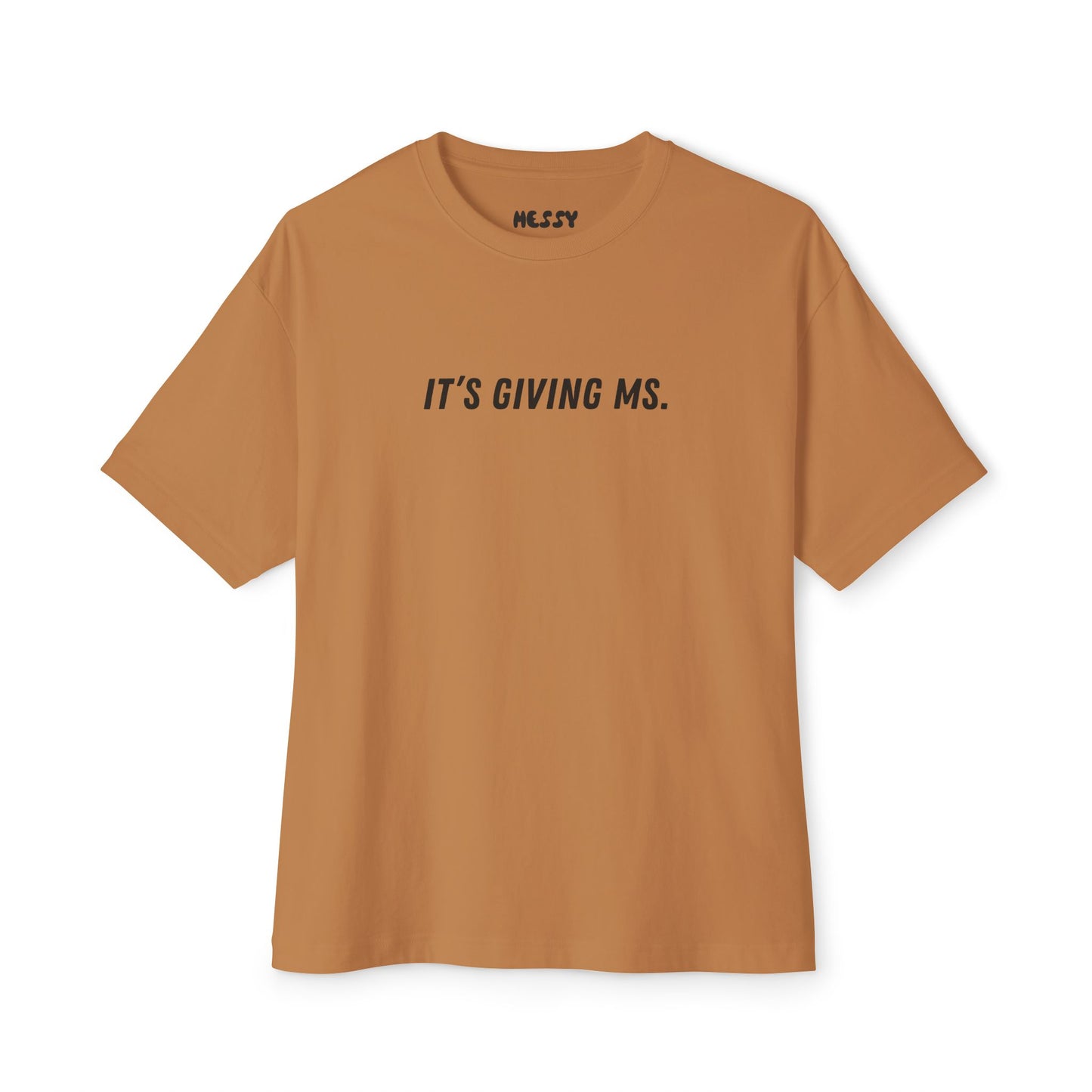 It’s Giving MS Oversized Tee