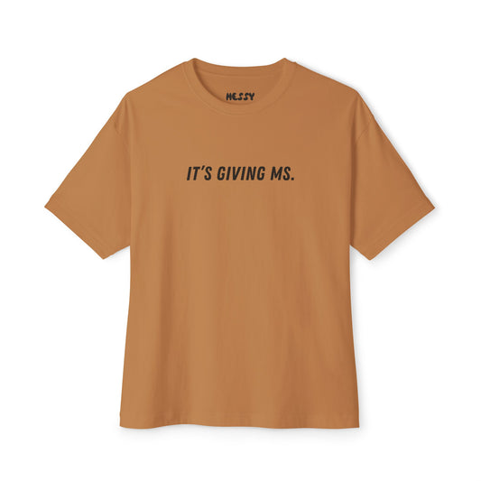 It’s Giving MS Oversized Tee