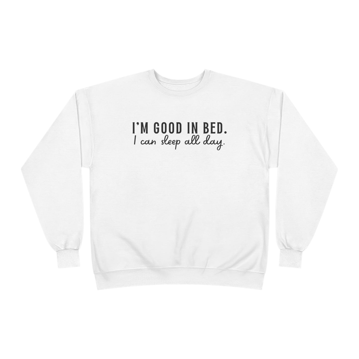 Good in Bed EcoSmart® Crewneck