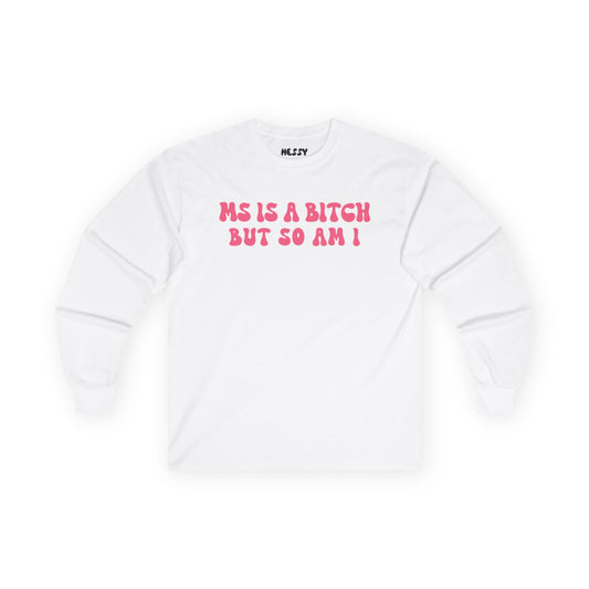 Bitchin' Long Sleeve