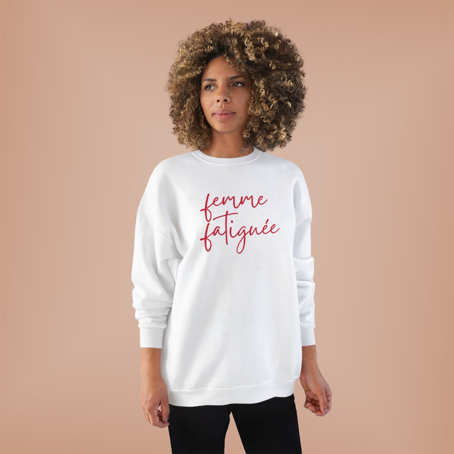 “Tired Woman” EcoSmart® Crewneck