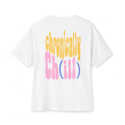 Ch(ill) Oversized Tee